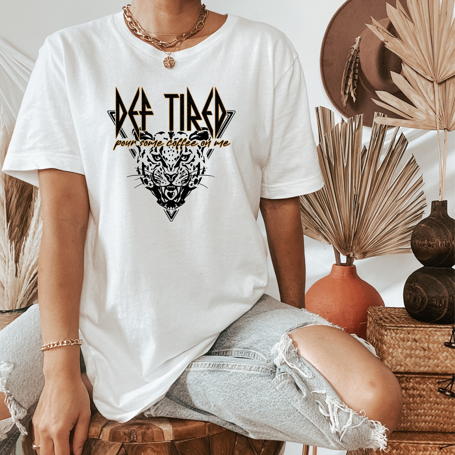 Def Tired Pour Some Coffee on Me | Adult shirt | Tired Moms shirt