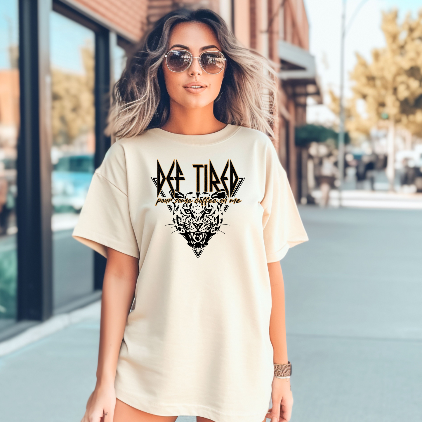 Def Tired Pour Some Coffee on Me | Adult shirt | Tired Moms shirt