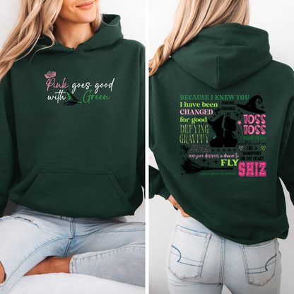 Pink goes good with Green | Changed for Good | Wicked Adult and Kid Hoodie