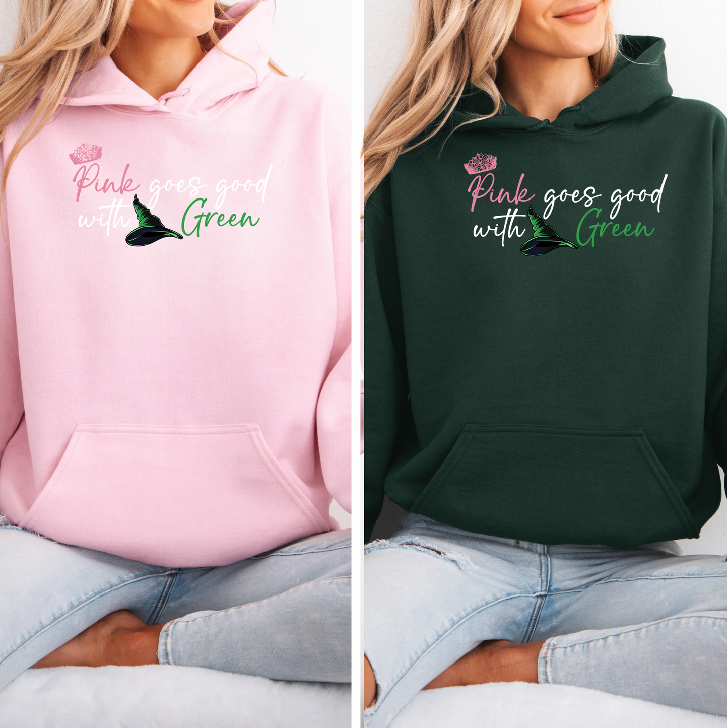 Glinda and Elphaba Hoodie for kids and Adults Pink goes good with Green | Changed for Good | Wicked Adult and Kid Hoodie