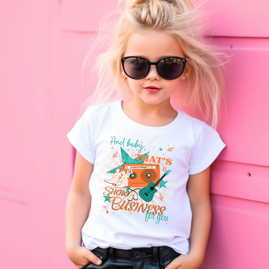 And Baby that’s Show Business for you Shirt