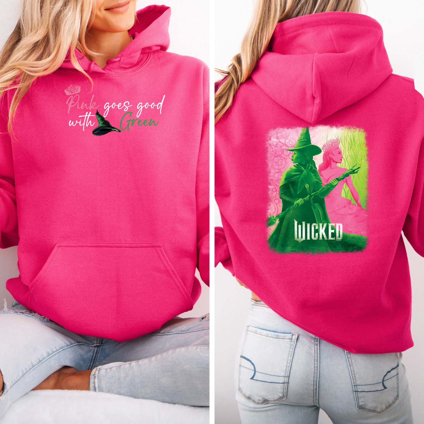 Glinda and Elphaba Hoodie for kids and Adults Pink goes good with Green | Changed for Good | Wicked Adult and Kid Hoodie