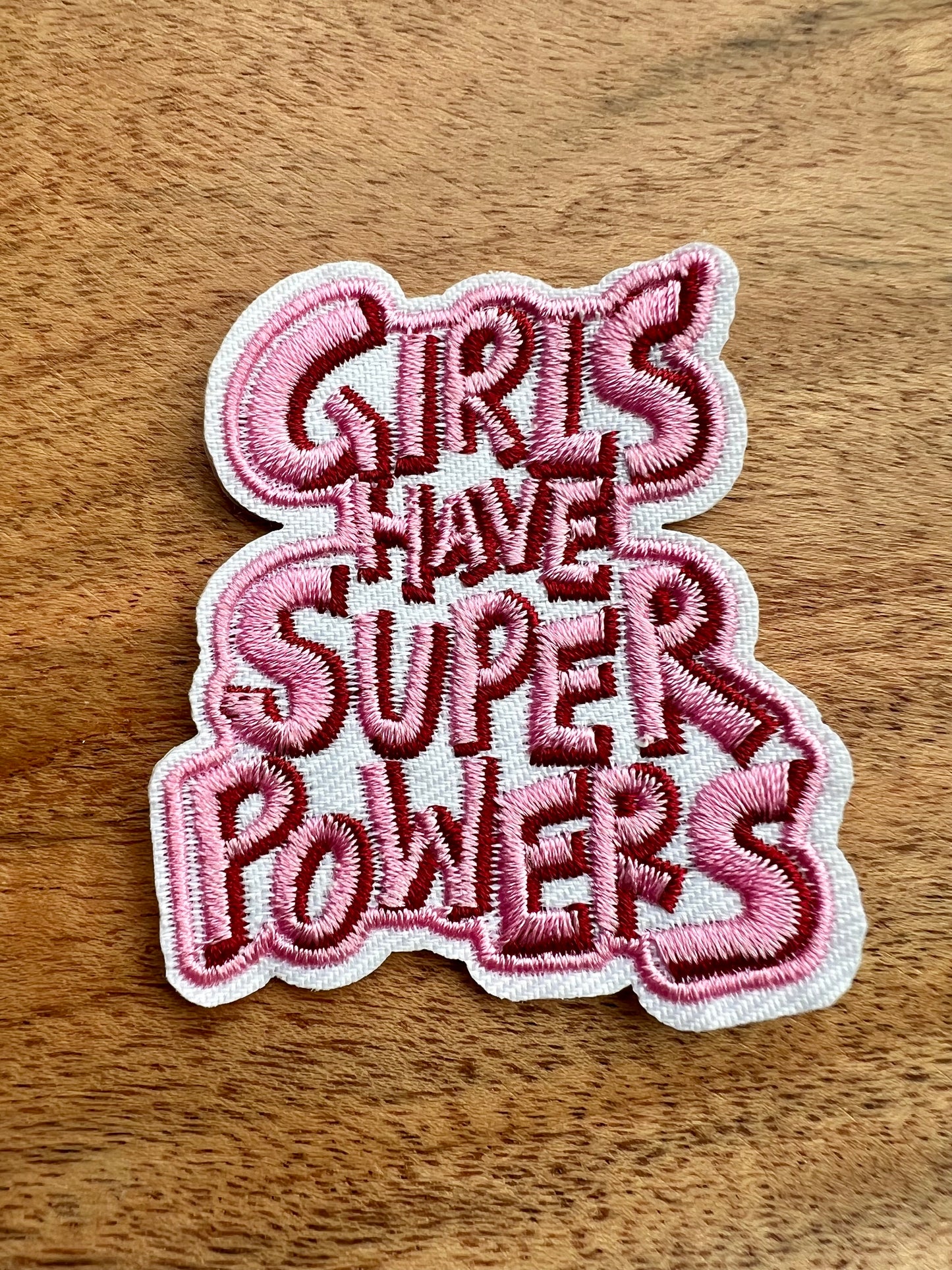 Girls have Super Powers Embroidered Patch